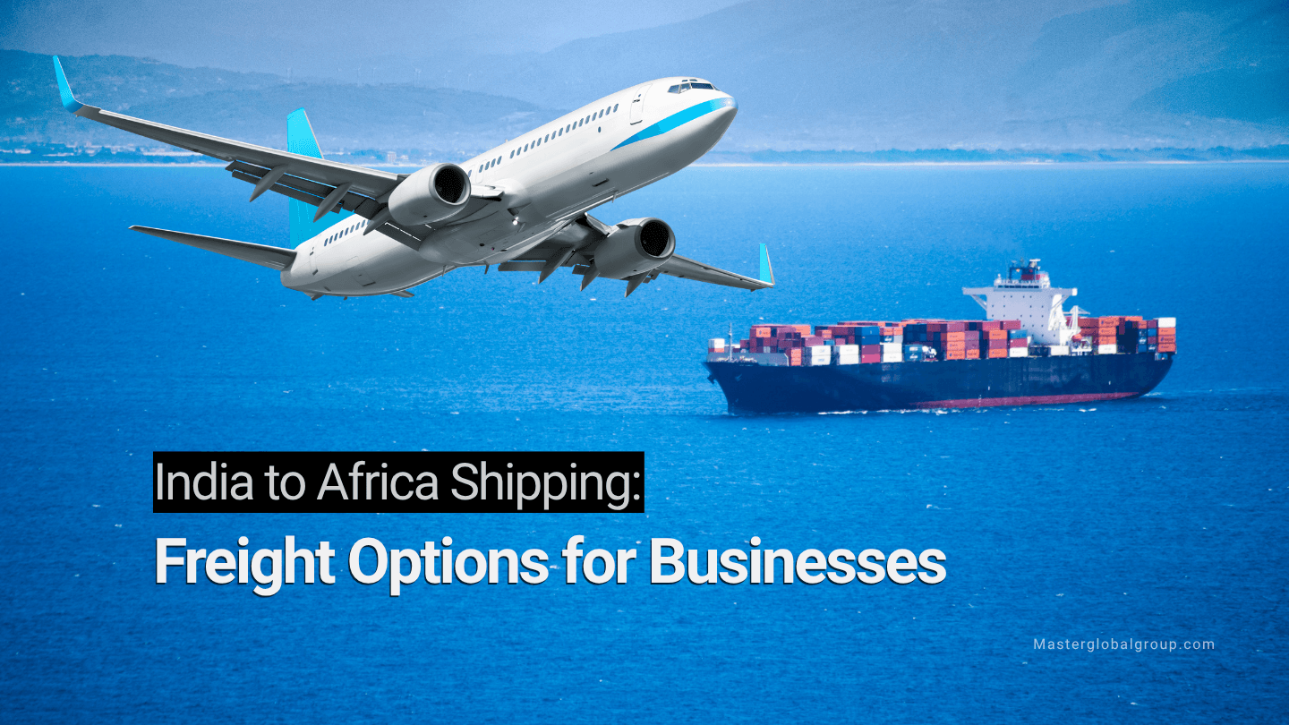 India to Africa shipping services for ocean freight, cargo and logistics